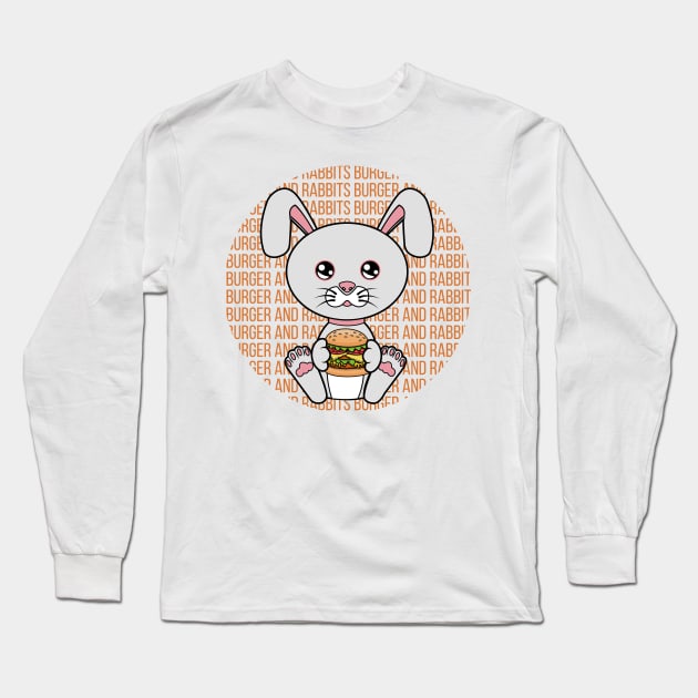 All I Need is burger and rabbits, burger and rabbits, burger and rabbits lover Long Sleeve T-Shirt by JS ARTE